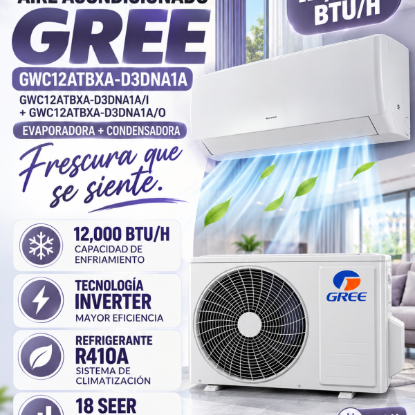 AIRE ACONDICIONADO GREE  GWC12ATBXA-D3DNA1A/I + GWC12ATBXA-D3DNA1A/O , EVAPORADORA Y CONDENSADORA , 12000 BTU/H , TECNOLOGÍA INVERTER , REFRIGERANTE R410A